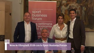 Verso le Olimpiadi 2026 con lo Sport Business Forum