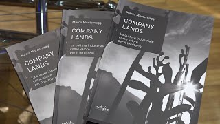 Al Museo dell’Occhiale presentato il libro “Company Lands”